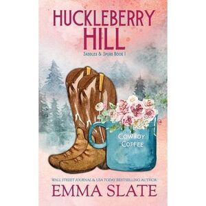 Huckleberry Hill -- Emma Slate